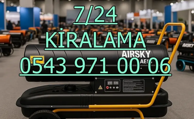 Ankara Isımak Mazotlu Isıtıcı Kiralama MAZOTLU ELEKTRİKLİ ISIMAK ISITICI KİRALAMA