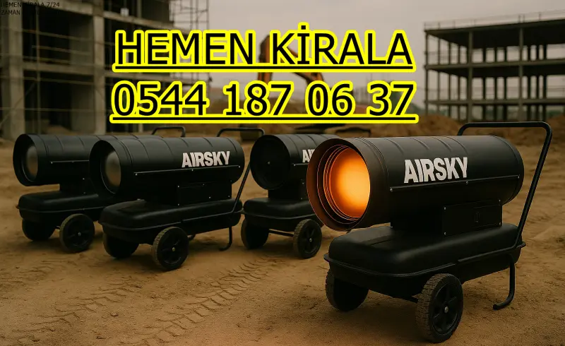 Ankara Kiralık Mazotlu Isıtıcı Özellikleri MAZOTLU ELEKTRİKLİ ISIMAK ISITICI KİRALAMA