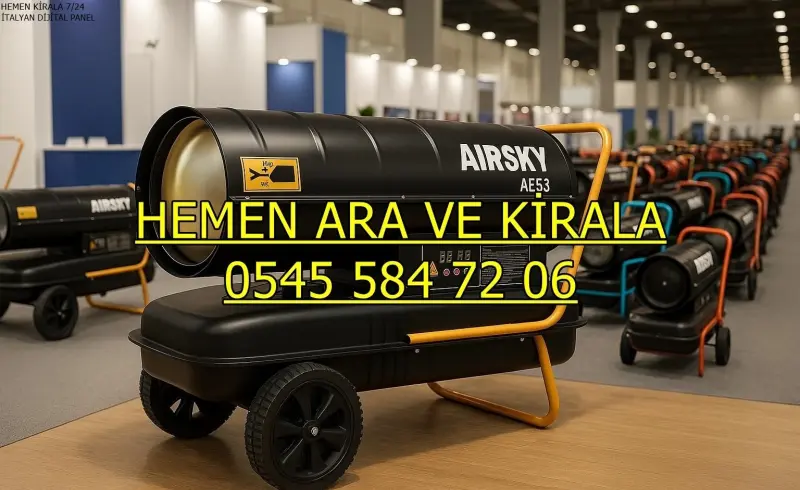İnşaat Nem Kurutma Cihazı Kiralama Mazotlu Isıtıcı MAZOTLU ELEKTRİKLİ ISIMAK ISITICI KİRALAMA