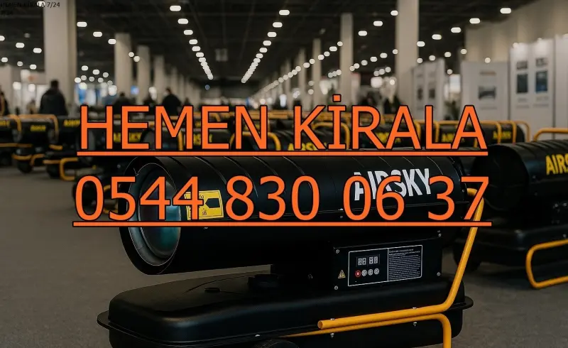 İstanbul Kiralık Mazotlu Isıtıcı Çeşitleri MAZOTLU ELEKTRİKLİ ISIMAK ISITICI KİRALAMA