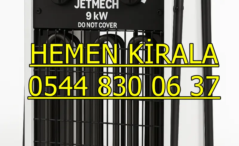 İstanbul Mazotlu Isıtıcı Kiralama Firmaları MAZOTLU ELEKTRİKLİ ISIMAK ISITICI KİRALAMA